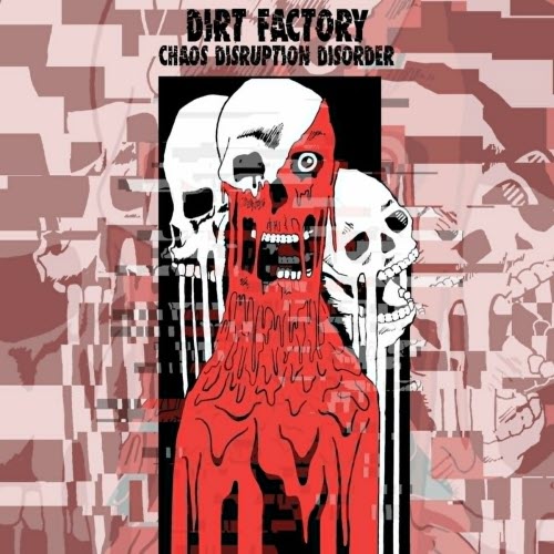 Dirt Factory - Chaos Disruption Disorder (2026) [Single]