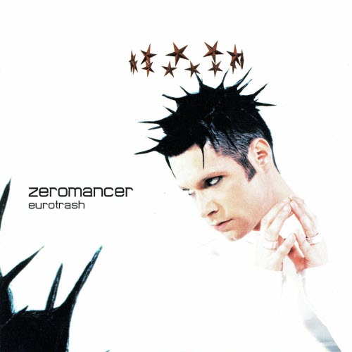Zeromancer - Eurotrash (2001)