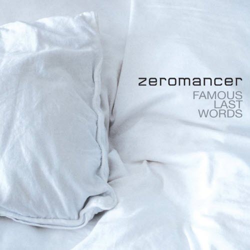 Zeromancer - Famous Last Words (2003) [EP]
