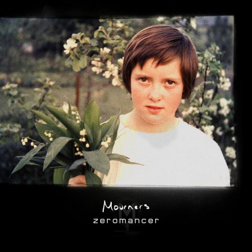 Zeromancer - Mourners (2021) [Single]