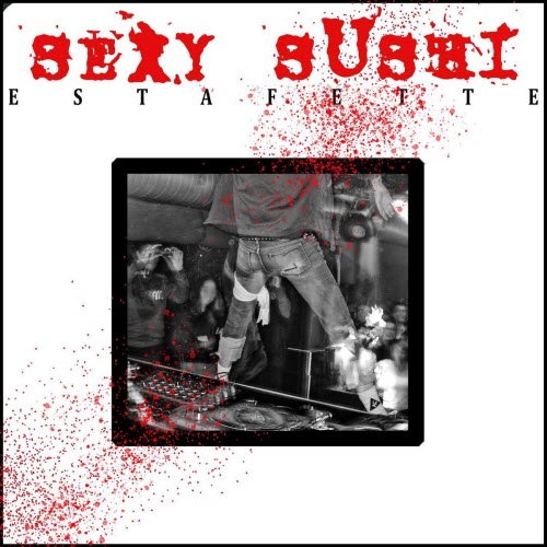 Sexy Sushi - Estafette (2026) [Single]