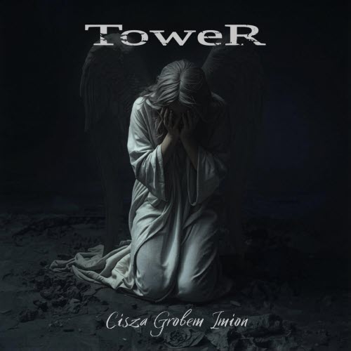 Tower - Cisza Grobem Imion (2026) [Single]