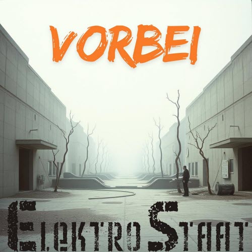 ElektroStaat - Vorbei (2025) [Single]
