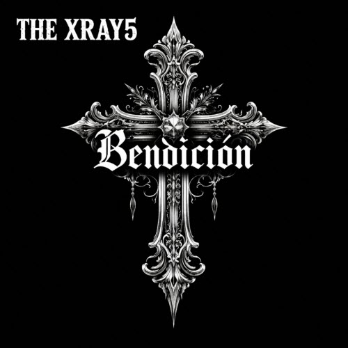 The Xray5 - Bendicion (2026) [Single]