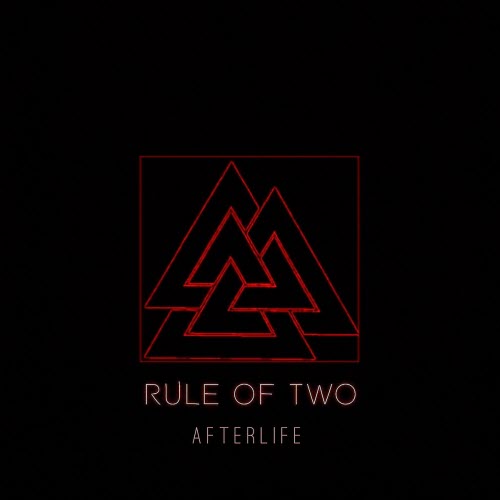 Rule Of Two - Afterlife (2026) [Single]