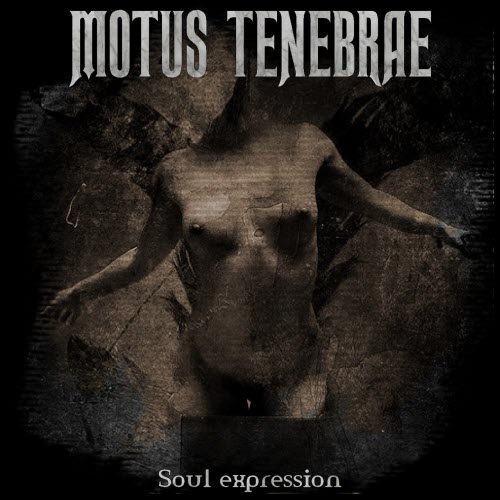 Motus Tenebrae - Soul Expression (2008)