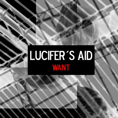 Lucifer's Aid - Want (2026) [Single]