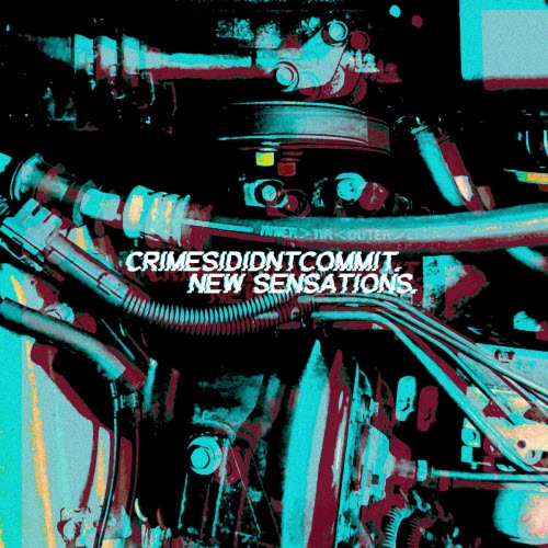 Crimesididntcommit - New Sensations (2026) [Single]