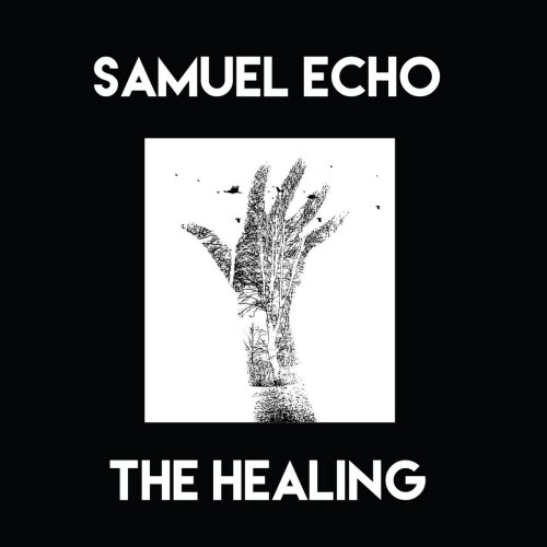 Samuel Echo - The Healing (2023)