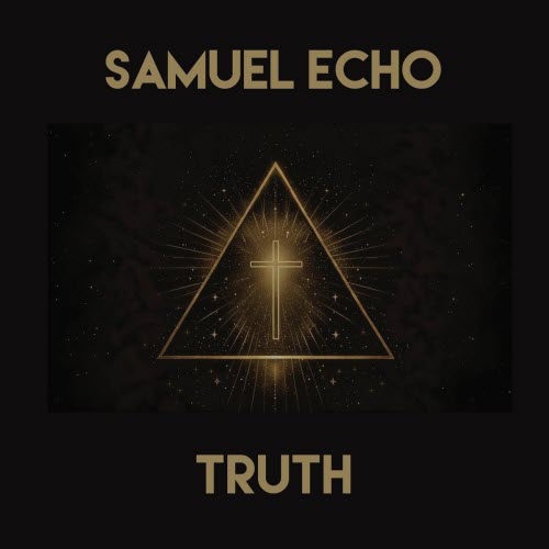 Samuel Echo - Truth (2026) [Single]