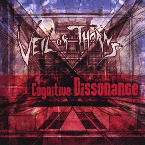 Veil Of Thorns - Cognitive Dissonance (2007)