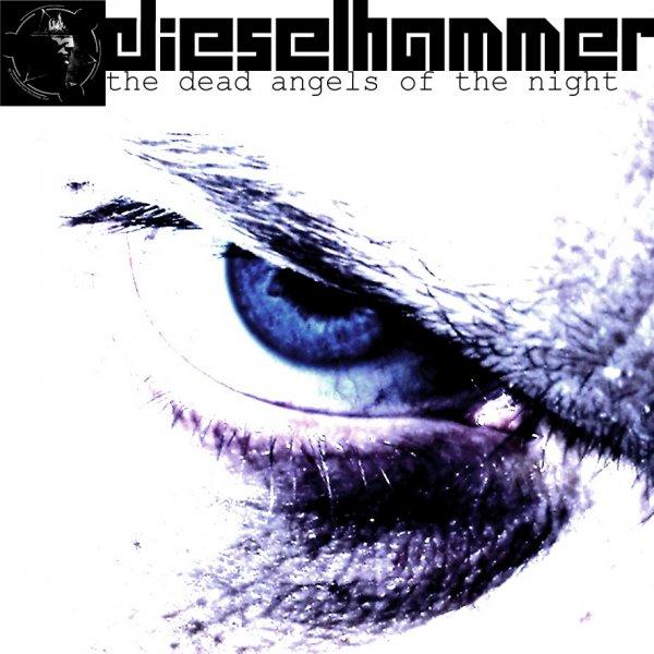DieselHammer - The Dead Angels Of The Night (2012) [Single]