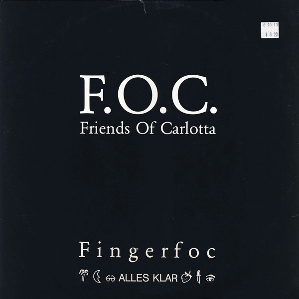 Friends Of Carlotta - Fingerfoc / Alles Klar (1990) [Single]