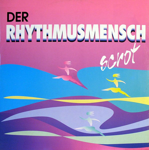 Scrot - Der Rhythmusmensch (1990) [Single]