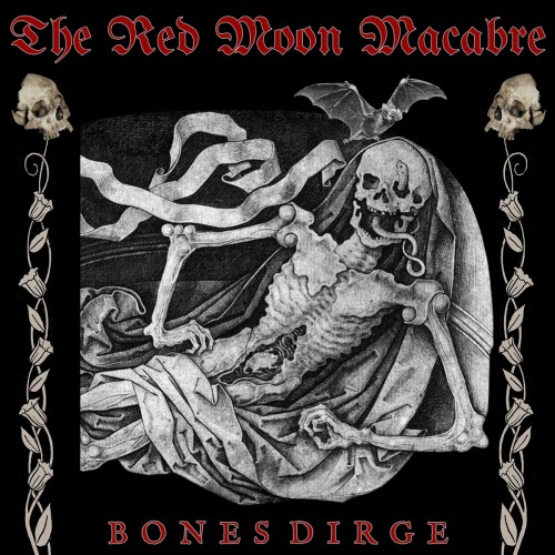 The Red Moon Macabre - Bones Dirge (2026)