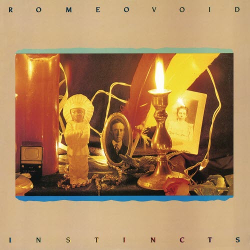 Romeo Void - Instincts (2003) [Reissue]