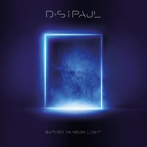 DSiPAUL - Bathed In Neon Light (2026)