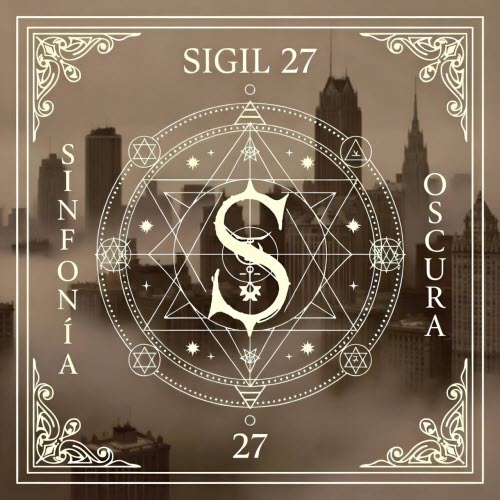 Sigil 27 - Sinfonía Oscura (2026)