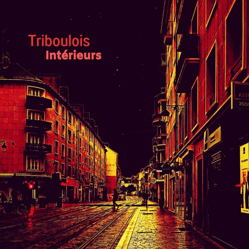 Triboulois - Intérieurs (2023)