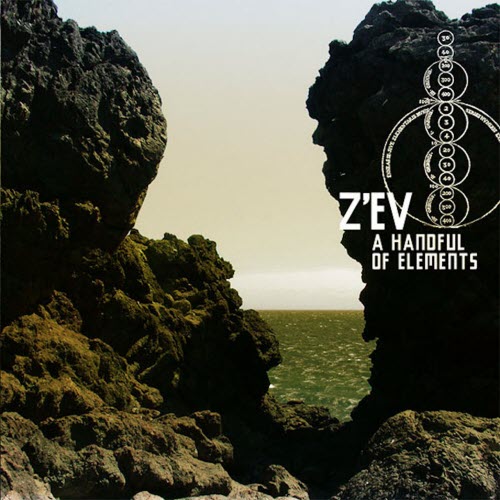 Z'ev - A Handful Of Elements (2013)