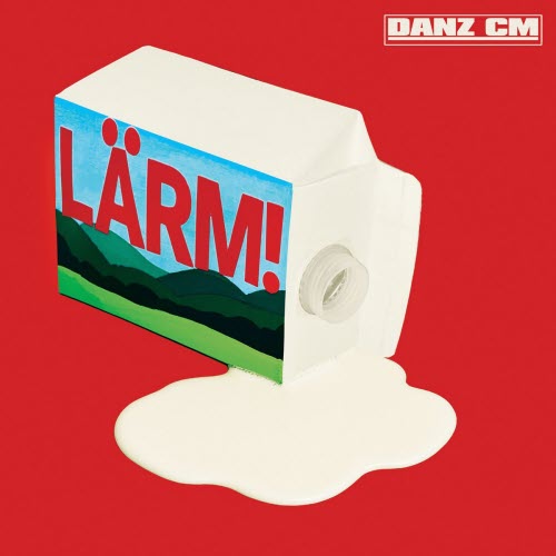Danz CM - Lärm! (2025) [EP]