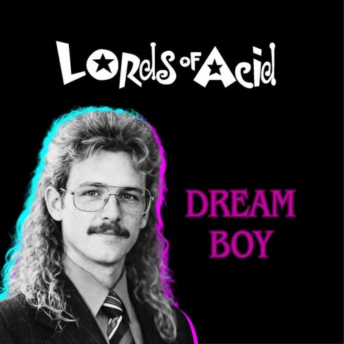 Lords Of Acid - Dream Boy (2026) [Single]