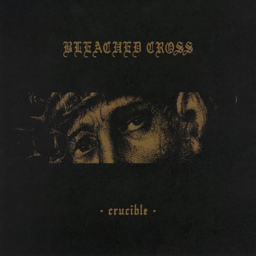 Bleached Cross - Crucible (2026) [Single]