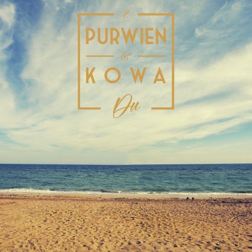 Purwien & Kowa - Du (2017) [EP]