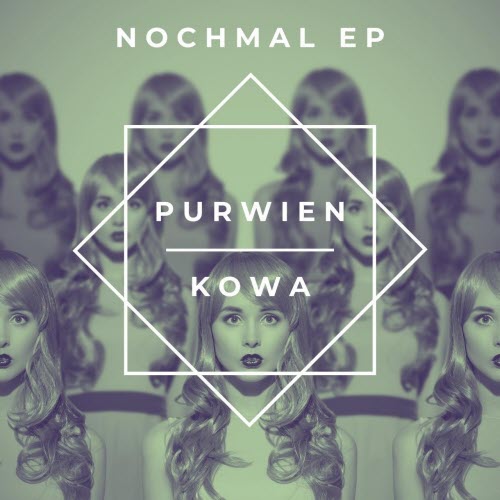 Purwien & Kowa - Nochmal (2021) [EP]