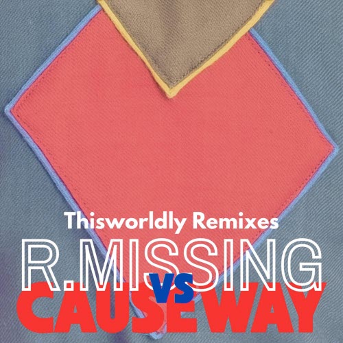 R. Missing - Thisworldly Remixes (2026) [Single]
