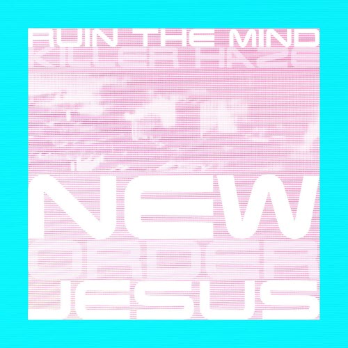 Ruin The Mind & Killer Haze - New Order Jesus (2026) [Single]