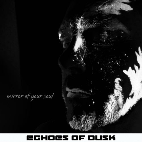 Echoes Of Dusk - Mirror Of Your Soul (2026) [Single]
