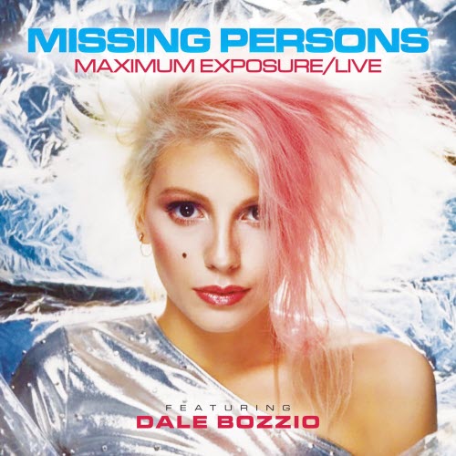 Missing Persons - Maximum Exposure (Live At Irvine Meadows, 10/5/1984) (2026)