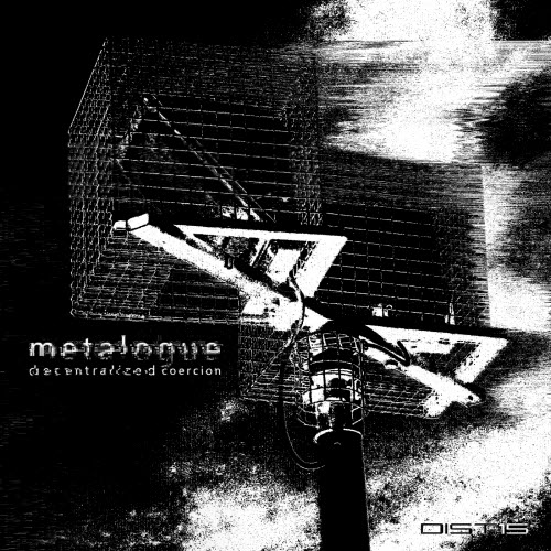 Metalogue - Decentralized Coercion (2019) [EP]