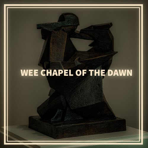 Wee Chapel Of The Dawn - Orthodox (2026)