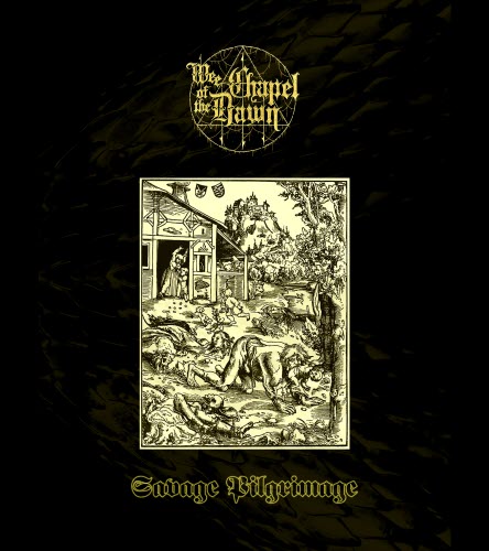 Wee Chapel Of The Dawn - Savage Pilgrimage (2022) [EP]