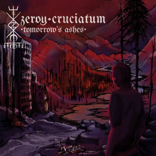 Zeroy Cruciatum - Tomorrow's Ashes (2025)