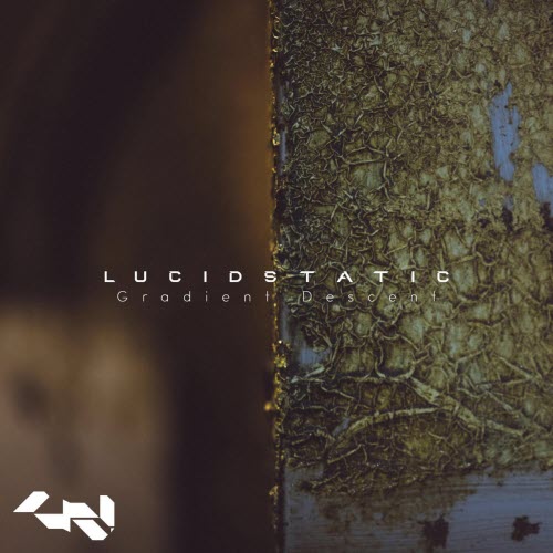 Lucidstatic - Gradient Descent (2026) [EP]