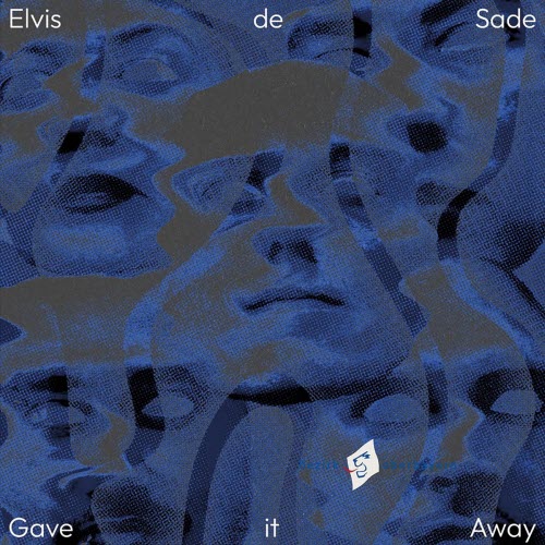 Elvis De Sade - Gave It Away (2026) [Single]