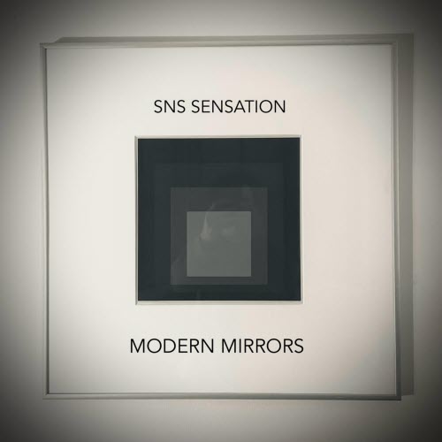 SNS Sensation - Modern Mirrors (2026) [Single]