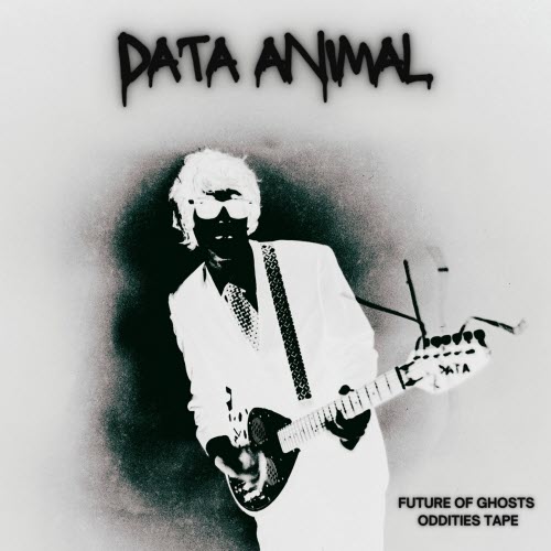 Data Animal - Future Of Ghosts (2026)