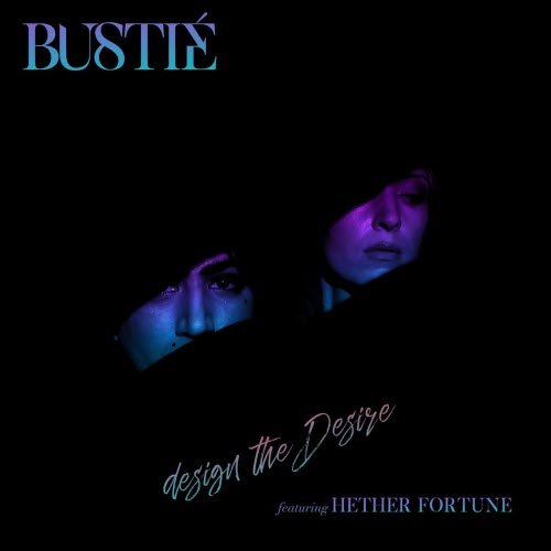 Bustié - Design The Desire (2022) [Single]