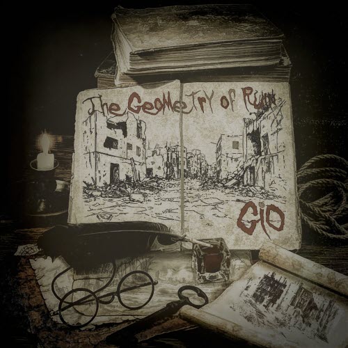 GIO - The Geometry Of Ruin (2026)