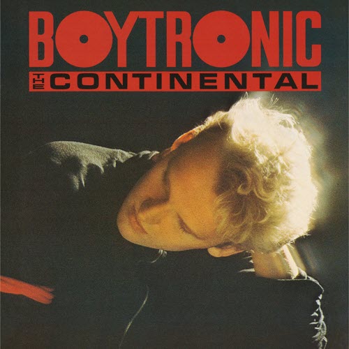 Boytronic - Continental (Deluxe Edition) (2015) [Remastered]