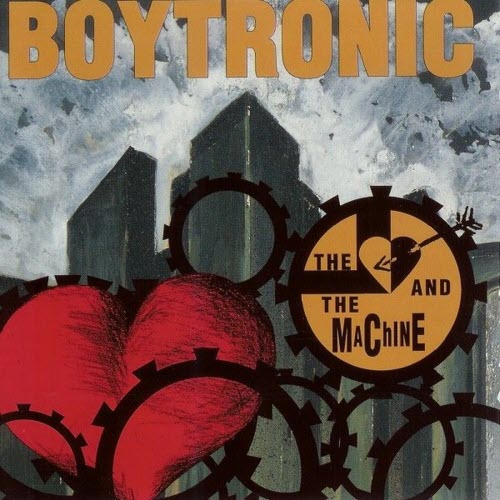 Boytronic - The Heart And The Machine (1992)