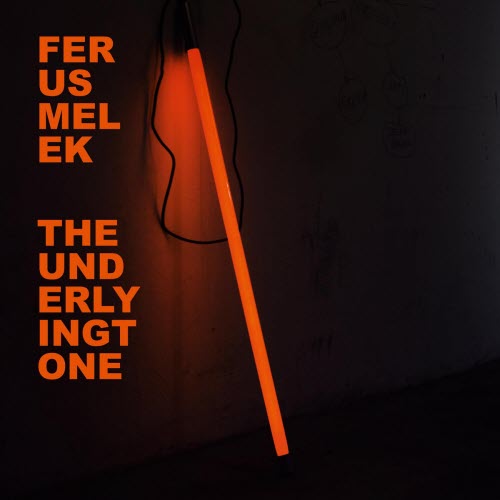 Ferus Melek - The Underlying Tone (2026) [Single]