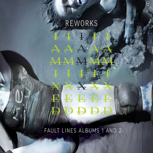 IAMX - IAMIXED: Reworks Fault Lines Albums 1 And 2 (2026) [EP]