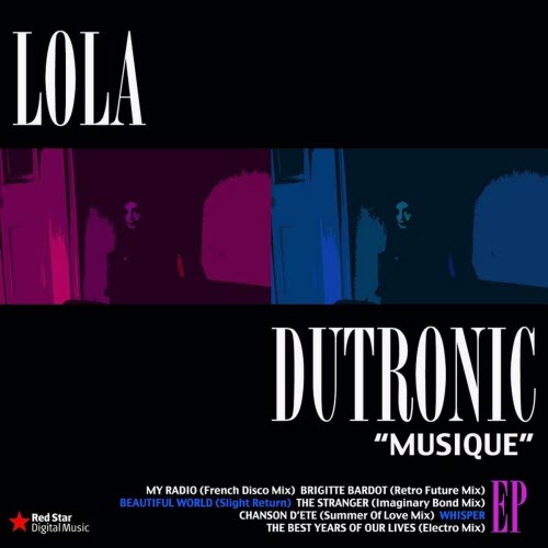 Lola Dutronic - Musique (2010) [EP]