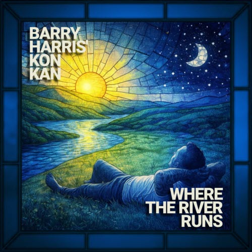 Barry Harris & Kon Kan - Where The River Runs (2026) [Single]