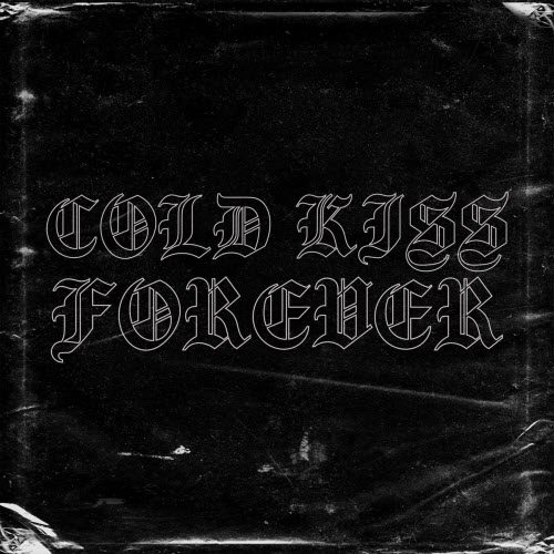 Cold Kiss - Cold Kiss Forever (2025) [Single]
